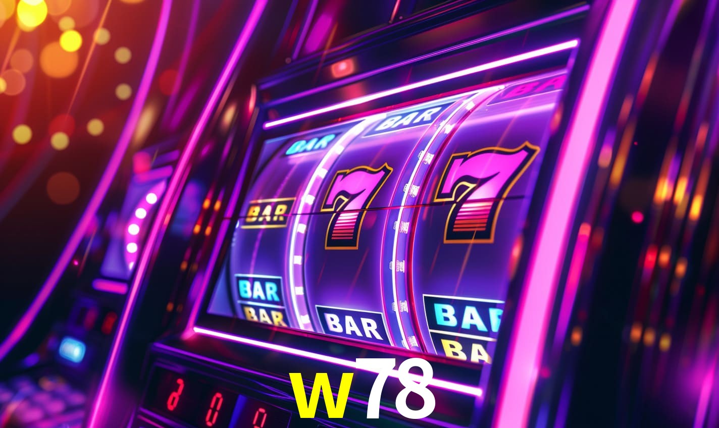 w78 - Cassino dos Sonhos Reais - w78.com